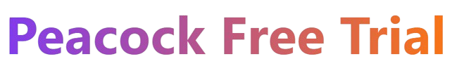 Peacock Free Trial